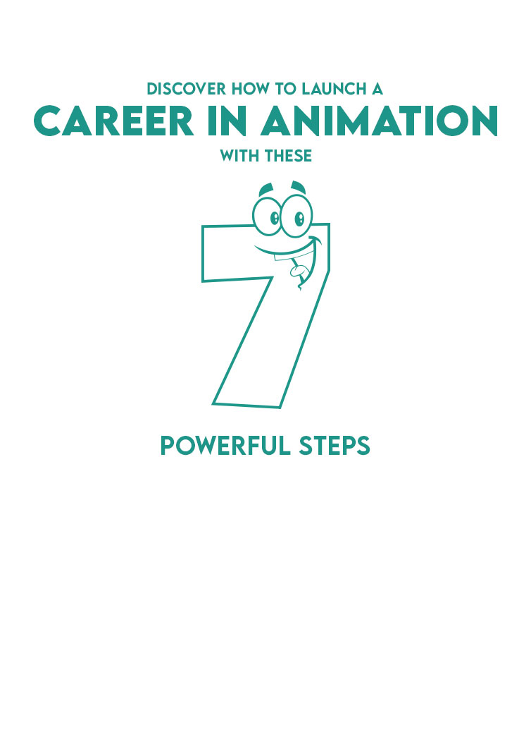 Illustration of number 7 with smiley, promoting key steps to successfully start a career in animation